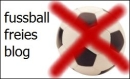 fussball freies blog